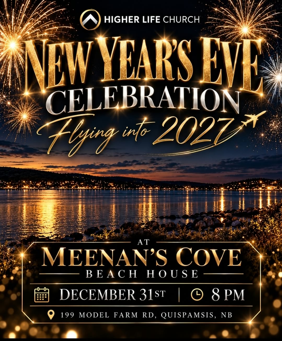 Higher Life Church New Year's Eve Celebration flyer at Meenan's Cove Beach House on December 31 at 8 p.m.