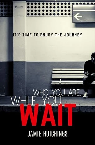 Who You Are While You Wait book cover